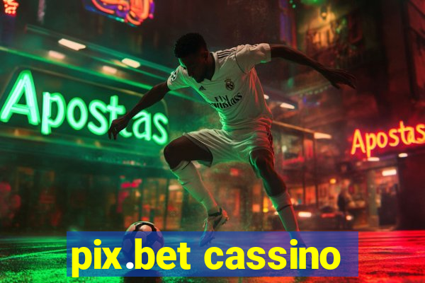 pix.bet cassino